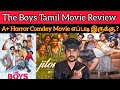 The Boys Review | Santhosh.P.Jayakumar | A+ Horror Comdey Movie எப்படி இருக்கு 😅🤣.? The 