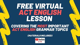 Free Virtual ACT English Lesson -- Covering the Most Important ACT English Grammar Concepts!