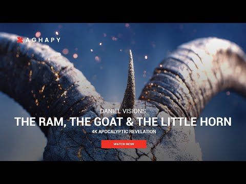 Daniel 8 End Times Prophecy in 4K: The Ram, the Goat & the Little Horn