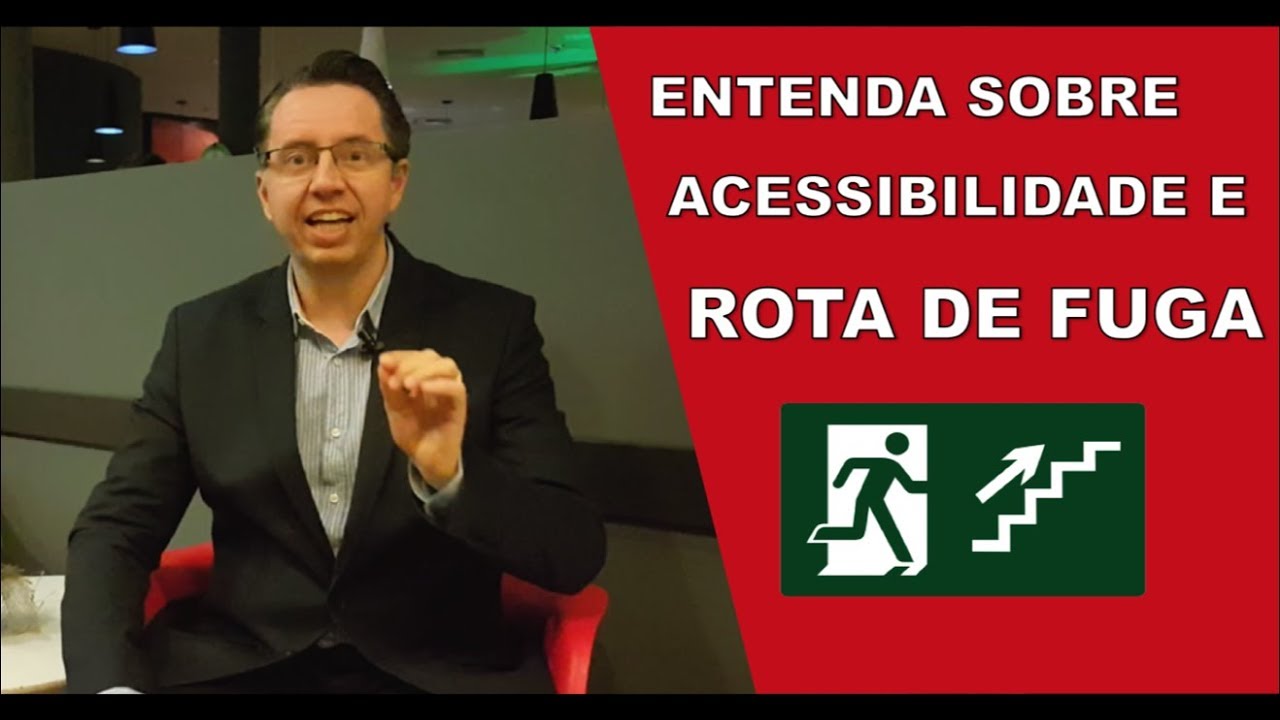 Entenda sobre Acessibilidade e Rota de Fuga