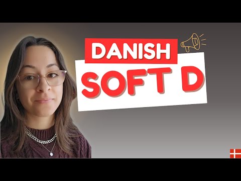 How To Pronounce Soft D | Danish Language