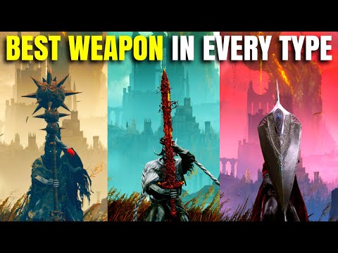 Best Weapon For All 40 Weapon Categories In Elden Ring! Patch 1.12
