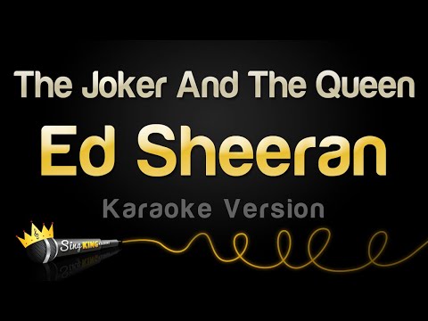 Ed Sheeran - The Joker And The Queen (Karaoke Version)