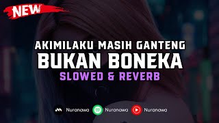 Download lagu DJ Aisyah Bukan Boneka ( Slowed & Reverb ) 🎧 mp3