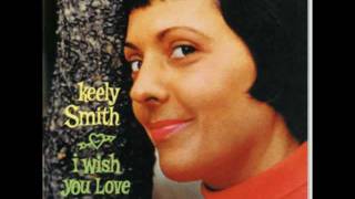 Keely Smith  &quot;When Day Is Done&quot;