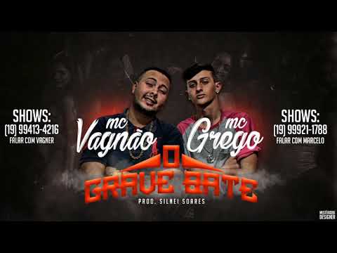 MC Vagnão e MC Grego - O Grave Bate (Áudio Oficial)