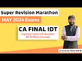 IDT Super Revision Marathon May 24 | Important Topics & Questions 80-90 Marks |Surender Mittal AIR 5