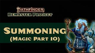 Summoning Spells in Pathfinder 2e Remastered (Magic Part 10)