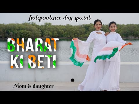 Bharat ki Beti | Patriotic dance cover | independence day special | Nivi and Ishanvi | Laasya 