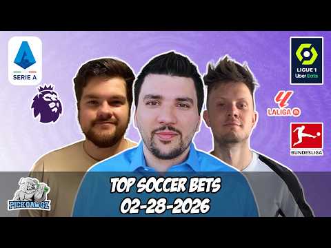 Free Soccer Bets 2/28/26 PickDawgz On the Pitch EPL, LaLiga, Bundesliga, Serie A, Ligue 1 Free Bets