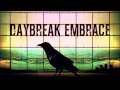 Daybreak Embrace - Thirty Six [HQ] 