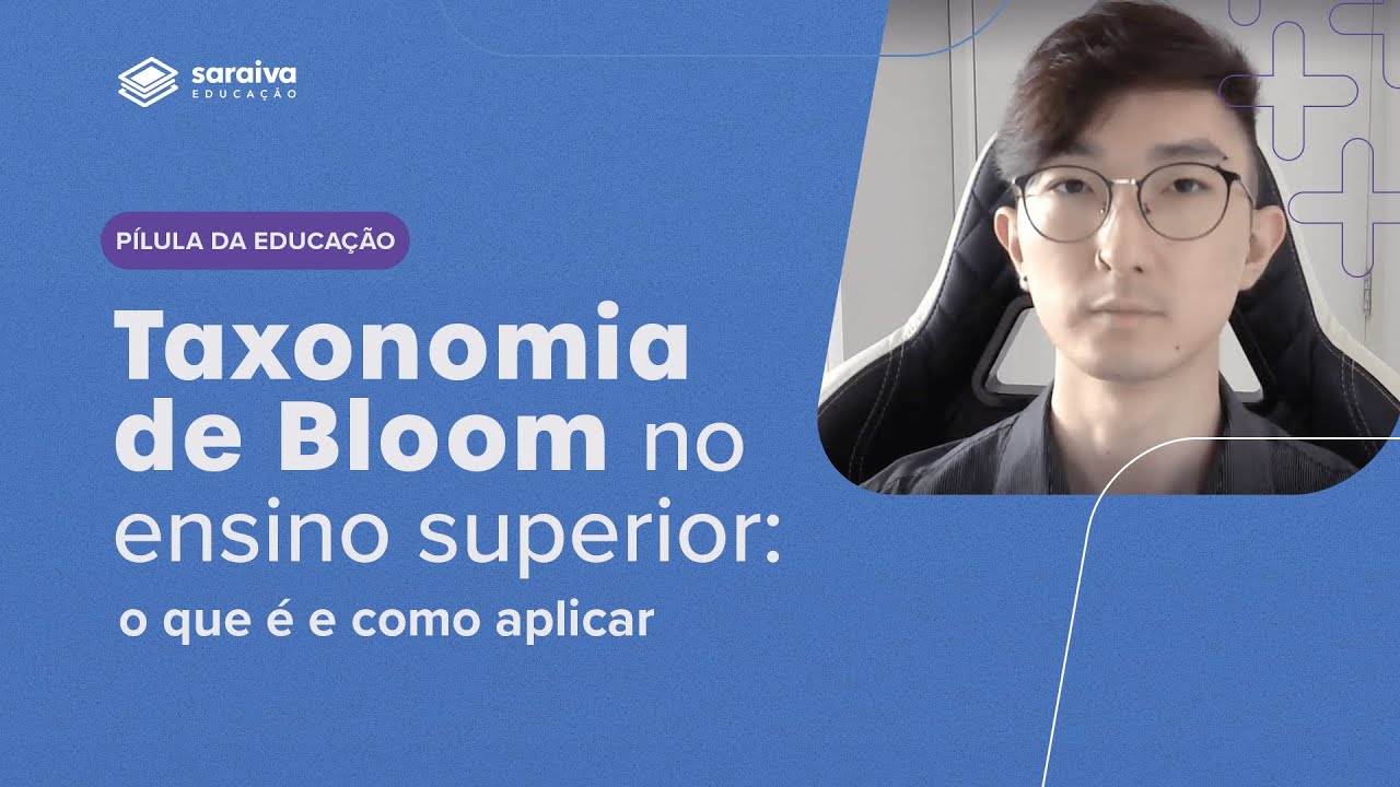 Taxonomia de Bloom: O que é e como aplicá-la em sua IES?