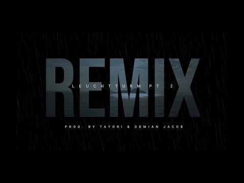 LEUCHTTURM PT. 2 (REMIX) - TAYORI, JOHNNY SOX & DEMIAN JACOB