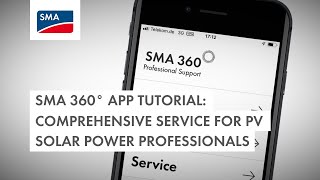 SMA 360° app tutorial: Comprehensive service for PV solar power profes