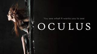 Oculus (2013)  - English Psychological Horror Movie