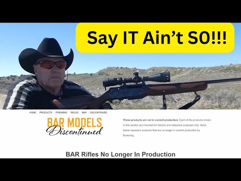 Browning BAR | Discontinued | Hope Not!
