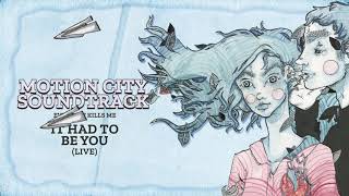 Motion City Soundtrack - &quot;It Had To Be You&quot; (Live) (Full Album Stream)