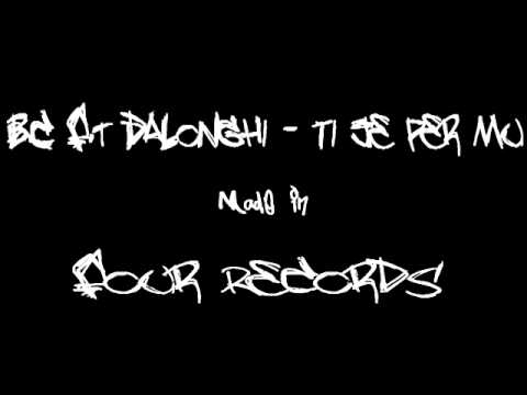 B.C Ft. DaLonGhi - Ti Je Per Mu