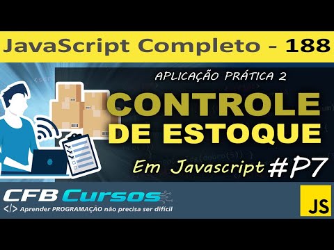 Aplicação Javascript 2 - Controle de Estoque usando Javascript #P7 - Curso de Javascript - Aula 188