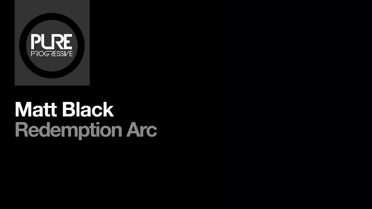 Matt Black - Redemption Arc [Pure Progressive]