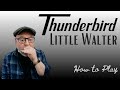 Thunderbird - Little Walter - Blues harmonica lesson