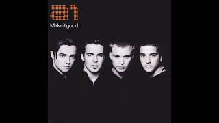 A1 - 10 Make It Through the Night (Make It Good 2002)