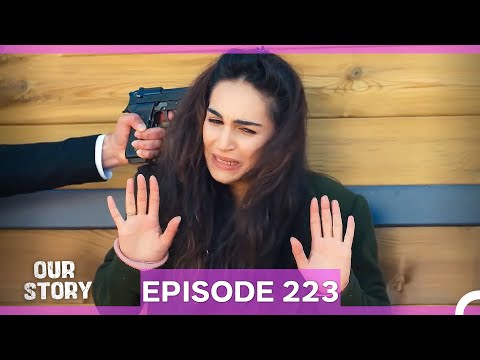 Our Story Episode 223