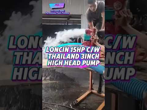 LONCIN 15HP c/w Thailand 3 inch High Head Pump