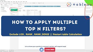 Tableau - How to filter view on multiple Top N filters || Exclude LOD, Rank , Rank_dense