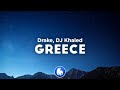 DJ Khaled Drake GREECE Clean Lyrics