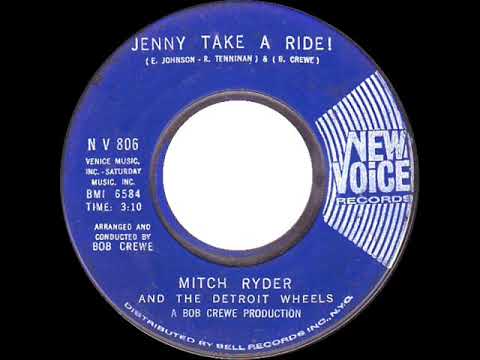 1966 HITS ARCHIVE: Jenny Take A Ride! - Mitch Ryder & The Detroit Wheels (mono 45)