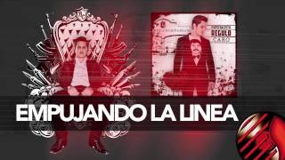Empujando La Linea (ESPECIALISTA) - Regulo Caro 2013