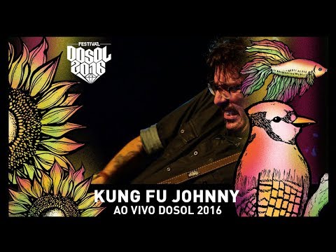 Kung Fu Johnny ao vivo no Festival DoSol 2016