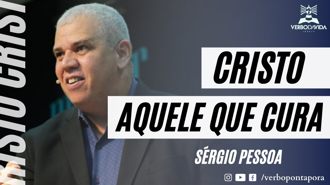 DOMINGO MANHÃ | CRISTO, AQUELE QUE CURA | AP. SERGIO PESSOA | 10H | 24.01.2021 | VERBO PONTA PORÃ