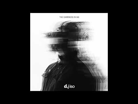 DJ ISO - The Darkness In Me