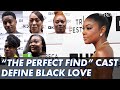 Gabrielle Union & The Cast of The Perfect Find Define Black Love