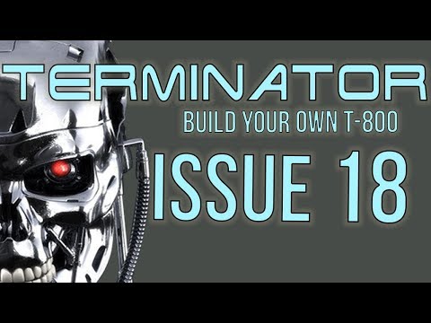 Build your Own Terminator Issue 18 by Hachette - chefhawk - HD