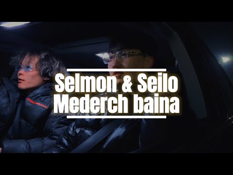 Selmon & Seilo - Mederch baina. (Official Music Video)