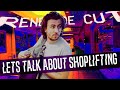 Let's Talk About Shoplifting | Renegade Cut