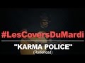 Radiohead - "Karma Police" (Tété Cover) 