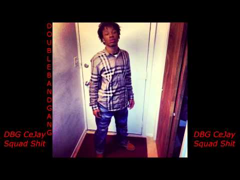 DBG CeJay - Squad Shit | Prod.By @LilRudeProductions