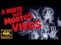 A Noite Dos Mortos Vivos Domínio Público