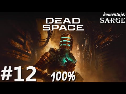 Zagrajmy w Dead Space Remake PL 2023 (100%) odc. 12 - Dziesięć kiloton problemu | Hard