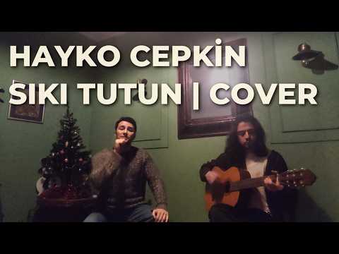Hayko Cepkin - Sıkı Tutun (Muzaffer Bayol) | Cover