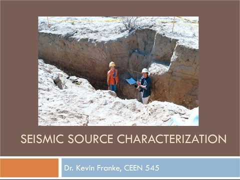 CEEN 545 - Lecture 9 - Seismic Source Characterization