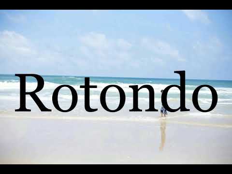 How To Pronounce Rotondo🌈🌈🌈🌈🌈🌈Pronunciation Of Rotondo