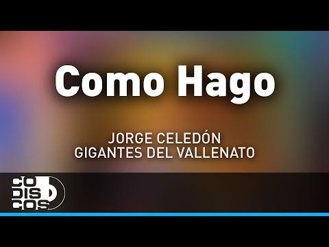 Como Hago, Jorge Celedón Y Nicky - Audio