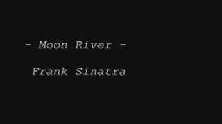 Moon River Frank Sinatra