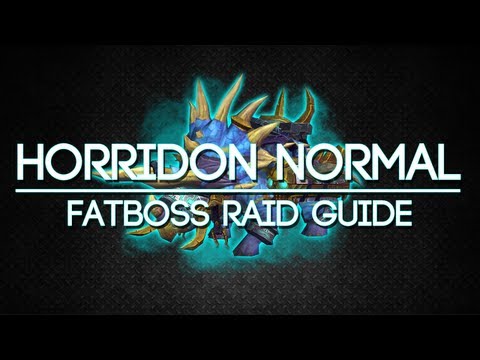 Horridon 10 Man Normal Throne of Thunder Guide - FATBOSS