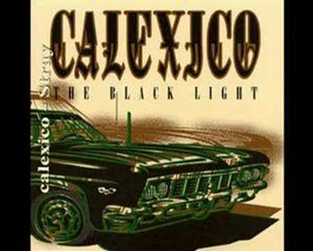 Calexico - Stray
